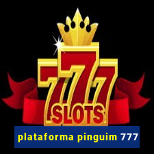 plataforma pinguim 777